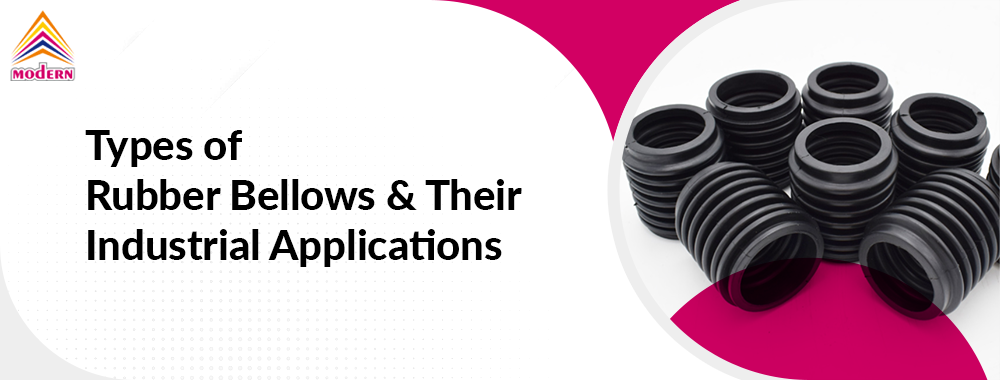 Rubber Bellows Types and Applications